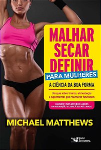 Malhar, Secar, Definir para Mulheres: a Ciencia da Boa Forma