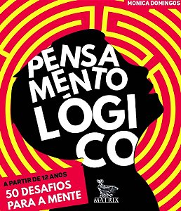 Pensamento Logico: 50 Desafios para a Mente