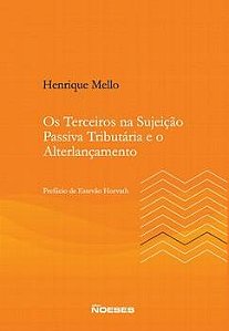 Os Terceiros na Sujeição Passiva Tributária e o Alterlançamento