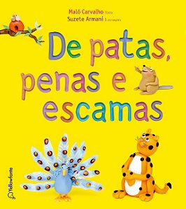 De Patas, Penas e Escamas