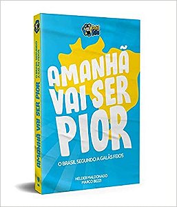 Amanha Vai Ser Pior