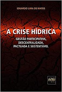 Crise Hídrica, a - 01ed/18