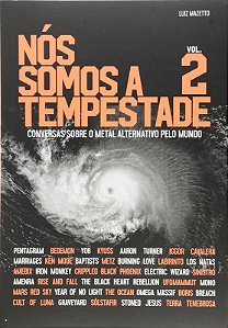 Nos Somos a Tempestade: Conversas sobre o Metal Alternativo Pelo Mundo