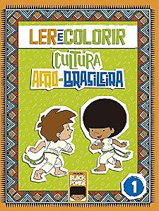 Ler e Colorir: Cultura Afro-brasileira Volume 1