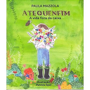 Atequenfim: a Vida Fora da Caixa - Livro 02