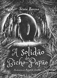 Solidao do Bicho-papao, A
