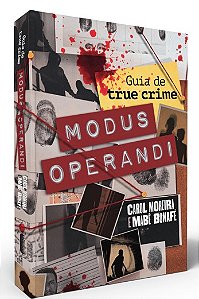 Modus Operandi: Guia de True Crime