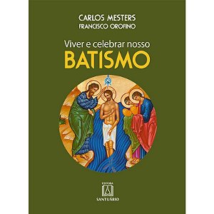 Viver e Celebra Nosso Batismo