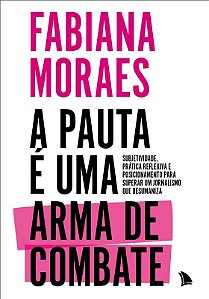 Pauta e Uma Arma de Combate, A: Subjetividade, Pratica Reflexiva e Posicion