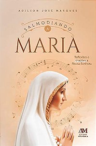 Salmodiando a Maria