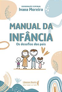 Manual da Infância - os Desafios dos Pais