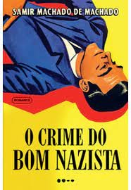 Crime do Bom Nazista, O