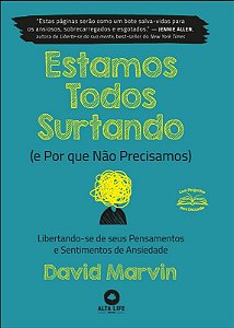 Estamos Todos Surtando (e por Que Nao Precisamos)