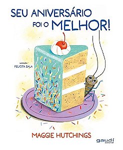 Seu Aniversario Foi o Melhor