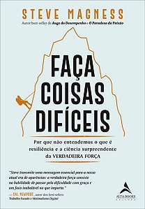 Faca Coisas Dificeis: por Que Nao Entendemos o Que e Resiliencia