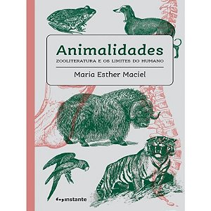 Animalidades: Zooliteratura e os Limites do Humano