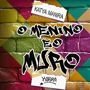 Menino e o Muro, O