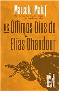 Ultimos Dias de Elias Ghandour, os