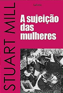 Sujeicao das Mulheres, A