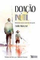 Doacao Inutil: Reflexoes sobre o Sentido da Ajuda