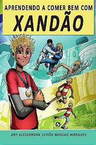 Aprendendo a Comer Bem com Xandao