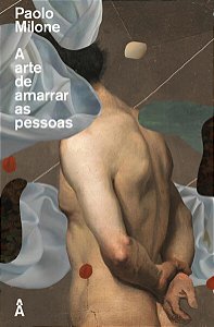 Arte de Amarra as Pessoas, A