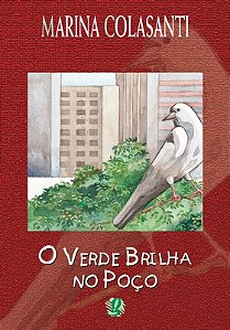 Verde Brilha no Poco, O