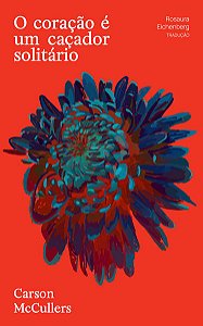 Coracao e Um Cacador Solitario, O
