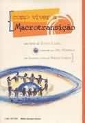 Como Viver a Macrotransicao