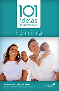 101 Ideias Criativas para Familia