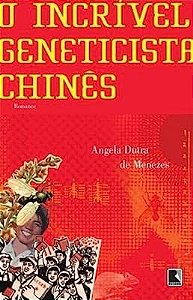 Incrivel Geneticista Chines, O