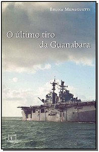 O último Tiro da Guanabara