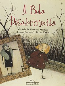 Bela Desadormecida, A