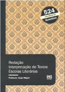 Redacao, Interpretacao de Textos, Escolas Literarias