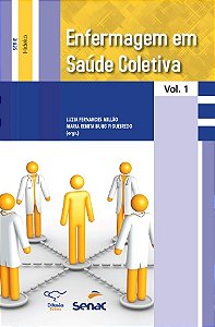 Enfermagem em Saude Coletiva: Vol. 1