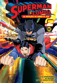 Superman Vs Comida - as Refeições do Homem de Aço - Vol. 02