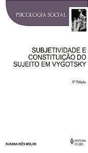 Subjetividade e Constituicao do Sujeito em Vygotsky