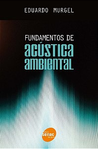 Fundamentos da Acustica Ambiental