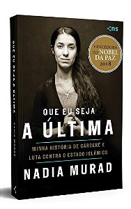 Que Eu Seja a Ultima: Minha Historia de Carcere e Luta contra o Estado Isla