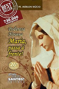 Poderosa Novena Maria Passa a Frente