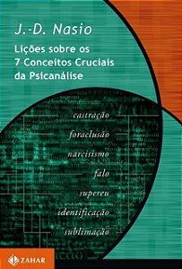 Licoes sobre os 7 Conceitos Cruciais da Psicanalise
