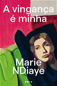 Vinganca e Minha, A