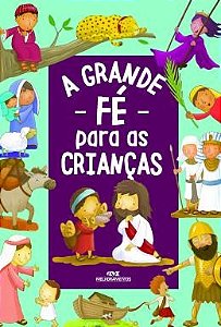 Grande Fe para as Criancas, A