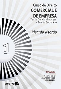 Curso de Direito Comercial e de Empresa: Teoria Geral da Empresa e Direito