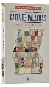 Caixa de Palavras: por Que Voce Deve Ler (e o Que Ler)