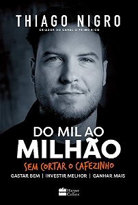 Do Mil ao Milhao - sem Cortar o Cafezinho