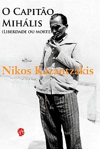 Capitao Mihalis, o - Liberdade Ou Morte