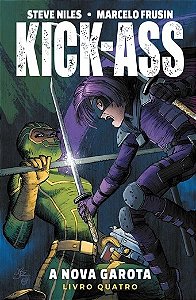 Kick-ass - Vol. 04: a Nova Garota