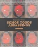 Somos Todos Assassinos