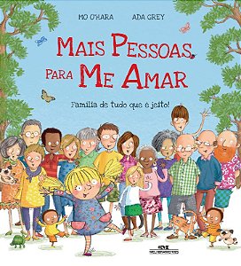 Mais Pessoas para me Amar - Familia de Tudo Que e Jeito!